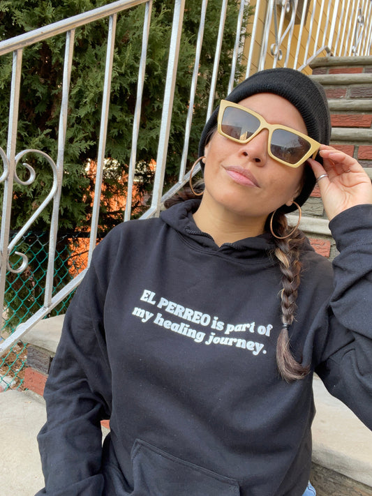 Perreo is healing Hoodie- RE-STOCKING OTHER SIZES SOON!